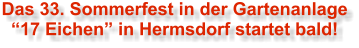 Das 33. Sommerfest in der Gartenanlage �17 Eichen� in Hermsdorf startet bald!